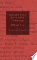 Sophocles' use of psychological terminology old and new /