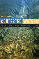Contested waters an environmental history of the Colorado River /