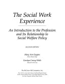 The social work experience : an introduction to the profession and ... /
