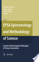 EPSA Epistemology and Methodology of Science Launch of the European Philosophy of Science Association /