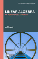 Linear algebra : an inquiry-based approach /