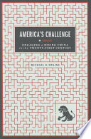 America's challenge engaging a rising China in the twenty-first century /