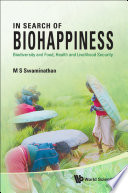 In search of biohappiness biodiversity and food, health and livelihood security /