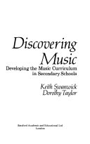 Discovering music : developing the music curriculum in secondary schools /
