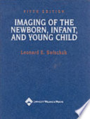 Imaging of the newborn, infant, and young child /