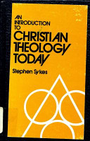 An introduction to christian theology today /