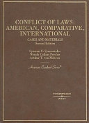Conflict of laws : American, comparative, international : cases and materials /