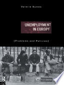 Unemployment in Europe problems and policies /