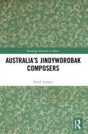 Australia's Jindyworobak composers /