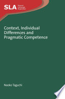 Context, individual differences and pragmatic competence