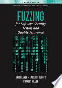 Fuzzing for software security testing and quality assurance