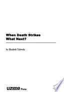 When death strikes what next? /