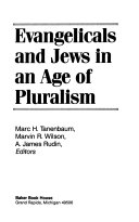 Evangelicals and Jews in an age of pluralism /