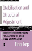 Stabilization and structural adjustment macroeconomic frameworks for analysing the crisis in sub-Saharan Africa /