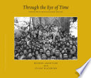Through the eye of time photographs of Arunachal Pradesh, 1859-2006 : tribal cultures in the eastern Himalayas /