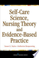 Self-care science, nursing theory, and evidence-based practice