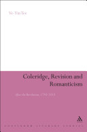 Coleridge, revision and romanticism after the revolution, 1793-1818 /