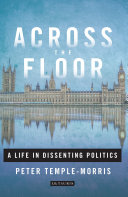 Across the floor : a life in dissenting politics /