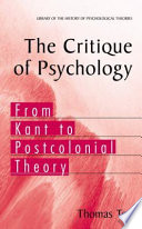The Critique of Psychology From Kant to Postcolonial Theory /