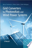 Grid converters for photovoltaic and wind power systems