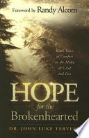 Hope for the brokenhearted : God's voice of comfort in the midst of grief and loss /
