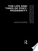 The life and times of postmodernity