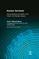 Nuclear servitude subcontracting and health in the French civil nuclear industry /