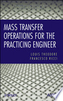 Mass transfer operations for the practicing engineer