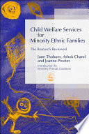 Child welfare services for minority ethnic families the research reviewed /