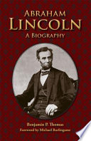 Abraham Lincoln a biography /