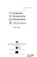 The Internet for scientists and engineers : online tools and resources /