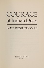 Courage at Indian Deep /