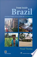 From inside Brazil development in a land of contrasts /