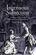 Ingenuous subjection compliance and power in the eighteenth-century domestic novel /