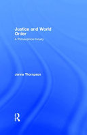 Justice and world order a philosophical inquiry /