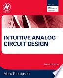 Intuitive analog circuit design /
