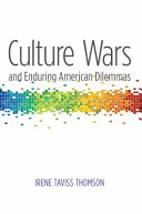 Culture Wars and Enduring American Dilemmas /