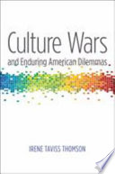 Culture wars and enduring American dilemmas