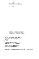 Foundations of vocational education : social and philosophical concepts /