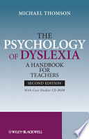 The psychology of dyslexia a handbook for teachers : with case studies CD-ROM /