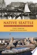 Native Seattle histories from the crossing-over place /
