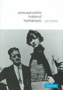 James Joyce and the problem of psychoanalysis