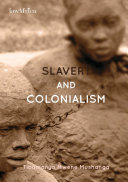 Slavery and Colonialism : man's inhumanity to man for which Africans must demand reparations /