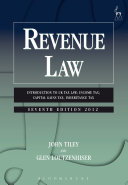 Revenue law : introduction to UK tax law, income tax; capital gains tax, inheritance tax /