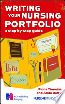 Writing your nursing portfolio a step-by-step guide /