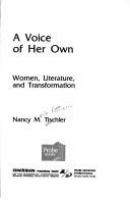 A voice of her own : women, literature, and transformation /