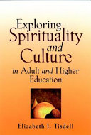 Exploring spirituality and culture in adult and higher education /