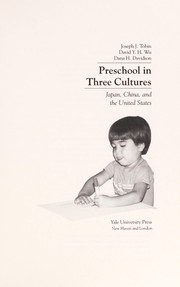 Preschool in three cultures : Japan, China, and the United States /