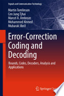 Error-Correction Coding and Decoding Bounds, Codes, Decoders, Analysis and Applications /