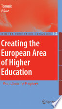 Creating the European Area of Higher Education Voices from the Periphery /